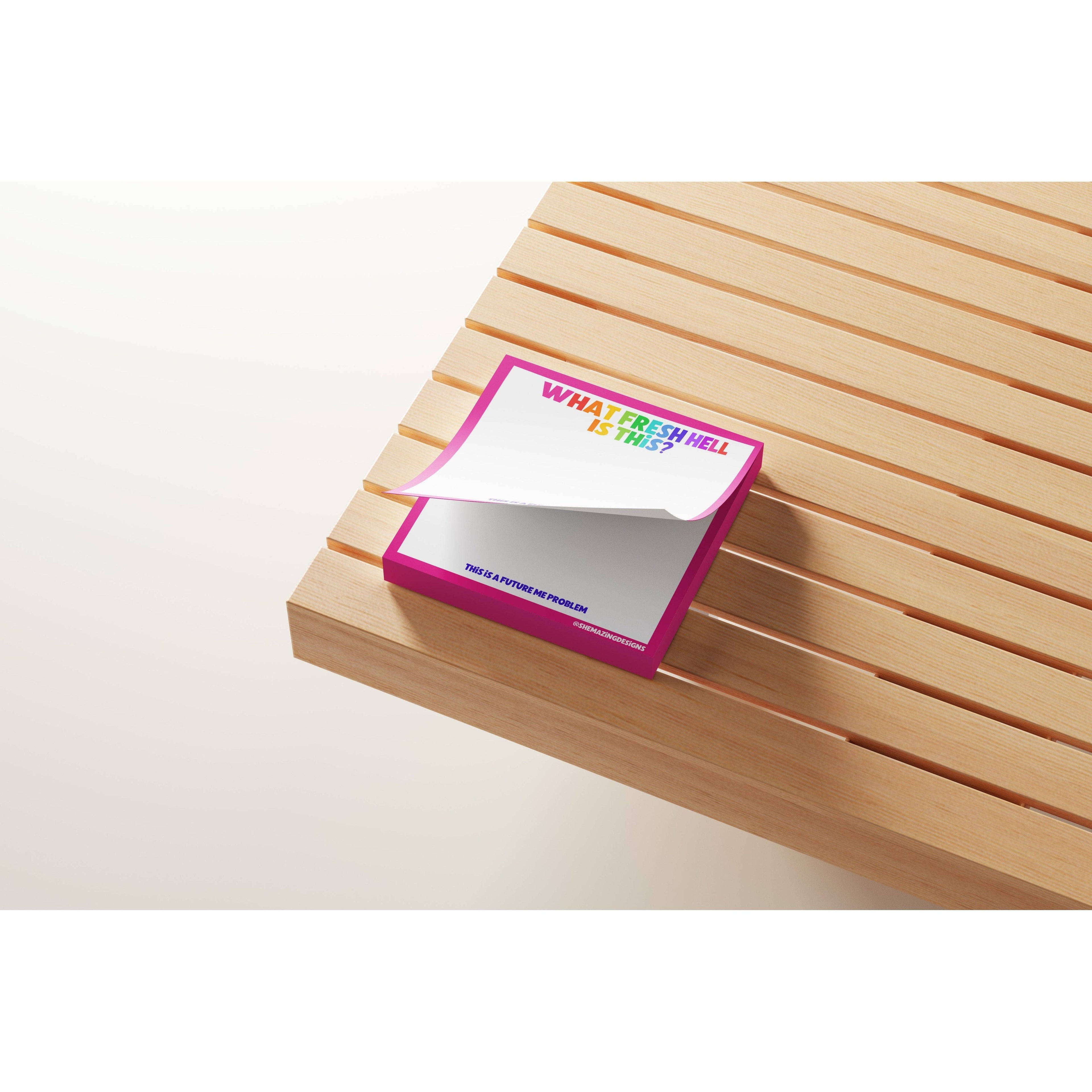 Sticky Notes Post It/ What Fresh Hell?