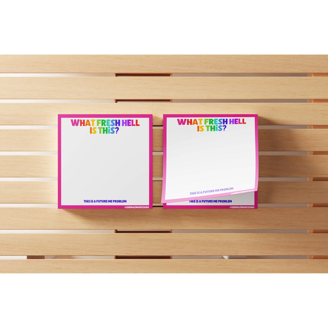 Sticky Notes Post It/ What Fresh Hell?