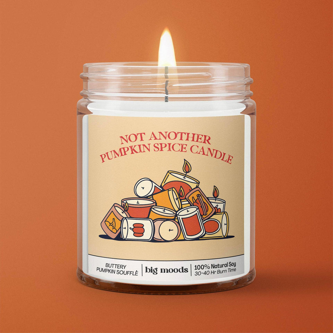 &quot;Not Another Pumpkin Spice Candle &quot; - Soy Candle (5oz)
